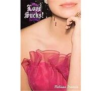 Love Sucks! Melissa Mckenzie Francis (Auteur)