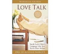 Love Talk Workbook For Men Les Parrott (Auteur)