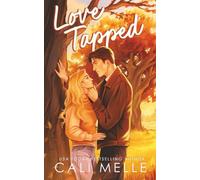 Love Tapped: A Brother's Best Friend Small Town Romance