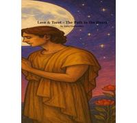 Love & Tarot: The Path of the Heart