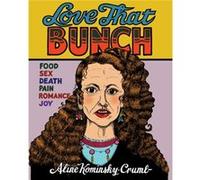 Love That Bunch by Aline KominskyCrumb Inconnu (Auteur)