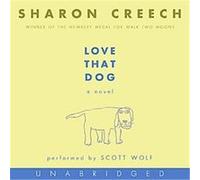 Love That Dog Sharon Creech (Auteur)
