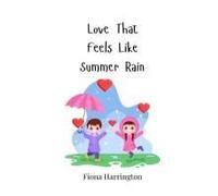 Love That Feels Like Summer Rain
