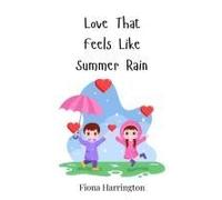 Love That Feels Like Summer Rain