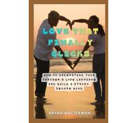 Love That Finally Clicks: How to Understand Your Partner's Love Language and Build a Strong, Secure Bond