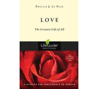 Love The Greatest Gift of All - Le Peau Phyllis J. - IVP Bible Studies - ebook (ePub) - Livre