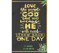 Love The People God Gave You Because He Will Then Back One Day: 2022 Planner Monthly Weekly 2 Years Calendar With Vision Boards, To Do Lists, Notes