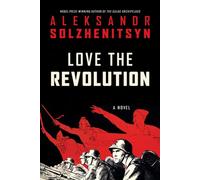 Love the Revolution - Alexandre Soljénitsyne - Harper Perennial - ebook (ePub) - Livre
