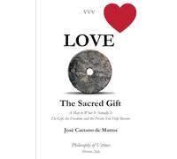 LOVE: THE SACRED GIFT