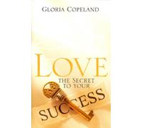 Love: The Secret to Your Success
