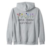 Love Them Anyway Bible Verse Matthew 5:44 Faith Luke 23:24 Sweat à Capuche