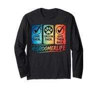 Love Them Groom Them Give Them Back Toiletteur pour Chien Manche Longue