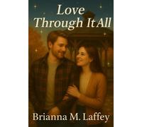 Love Through It All Amethyst Falls, #8 - Brianna M. Laffey - Turn the Page Publishing - ebook (ePub) - Livre