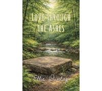Love Through the Ashes