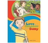 Love Thy Neighbor And Thy Bully