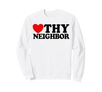 Love Thy Neighbor Christian Faith Croyant Jésus Sweatshirt