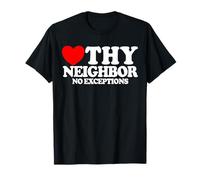 Love Thy Neighbor No Exceptions Christian Faith Jésus T-Shirt