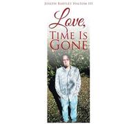 Love, Time Is Gone