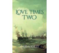 Love Times Two - Carla Kelly - Camel Press - ebook (ePub) - Livre