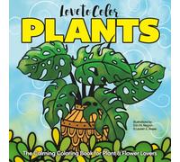 Love To Color Plants (2nd Edition): A Calming Coloring Book of Plants and Flowers for Stress Relief and Mindful Moments. Original Hand-Drawn ... all skill levels. Fun for the Whole Family.