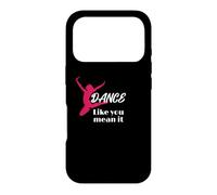 Love to Dance Dance Like You Mean It Dance Coque pour iPhone 17 Pro