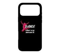 Love to Dance Dance Like You Mean It Dance Coque pour iPhone 17 Pro Max