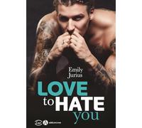 LOVE TO HATE YOU
