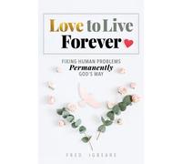 Love To Live Forever