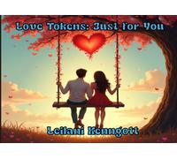 Love Tokens: Just For You: A Customizable Gift of Romance, Laughter & Little Surprises