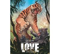Love - Tome 01: Le Tigre