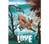 Love - Tome 02 Frédéric Brrémaud (Auteur), Federico Bertolucci (Dessinateur)