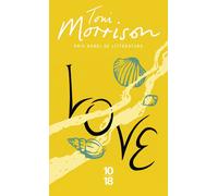 Love - Toni Morrison - 10/18 - Poche - Roman