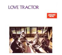 Love Tractor - Around The Bend