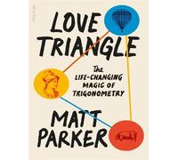 Love triangle - Matt Parker - Allen Lane Libri - broché - Essai