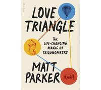 Love Triangle: The Life-changing Magic of Trigonometry