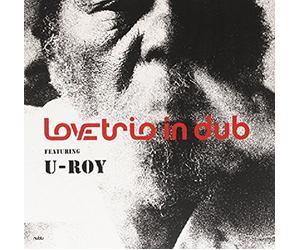 Love Trio Featuring U-Roy