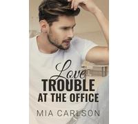 Love Trouble at the Office