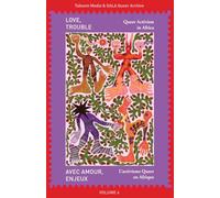 Love, Trouble: Queer Activism in Africa: Queer Activism in Africa: Queer Activism in Africa