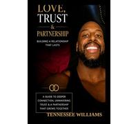 Love Trust and Partnership by Tennessee Williams