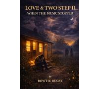 Love & Two Step II: When the Music Stopped