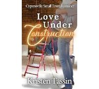 Love Under Construction