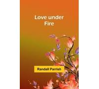 Love Under Fire