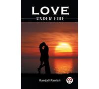 Love Under Fire