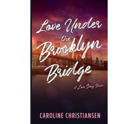 Love Under The Brooklyn Bridge