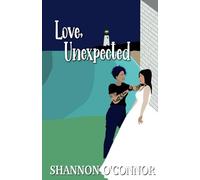 Love, Unexpected: A Sapphic Runaway Bride Romance