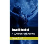 Love Unfolded: Symphony of Emotions