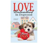 Love Unleashed In Dogwood