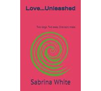 Love...Unleashed: Two dogs. Two exes. One epic mess.