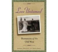 Love Untamed Romances of the Old West by Chris Enss Chris Enss, Joann Chartier (Auteur)