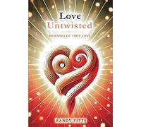 Love Untwisted: Meaning of True Love
